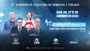 21º Seminário de Escola Bíblica Dominical e Teologia